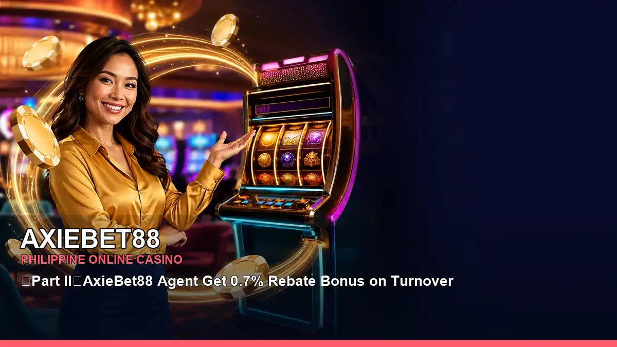 AXIEBET88 online casino and slot games for Philippine players